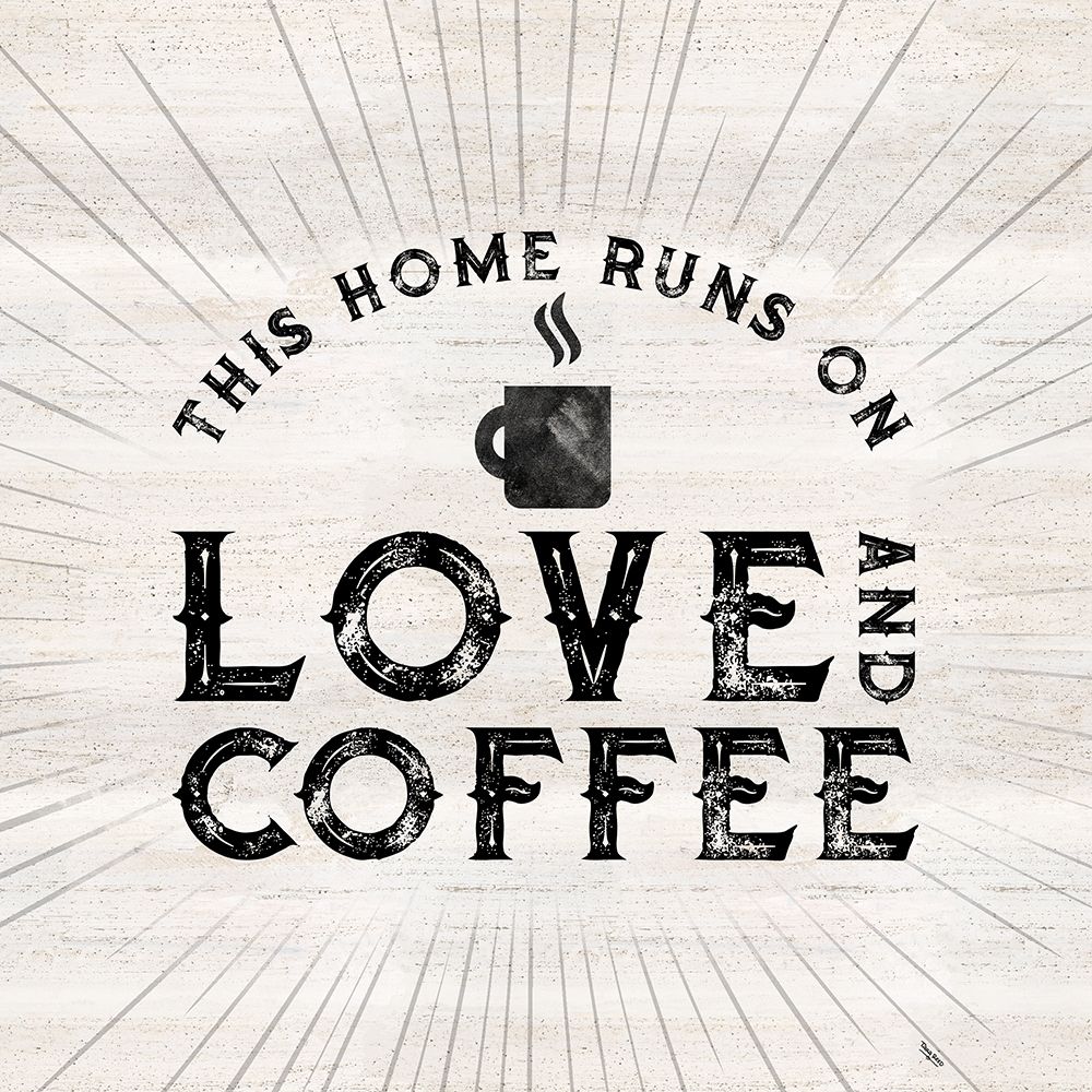 Coffee Humor VI-Love and Coffee art print by Tara Reed for $57.95 CAD