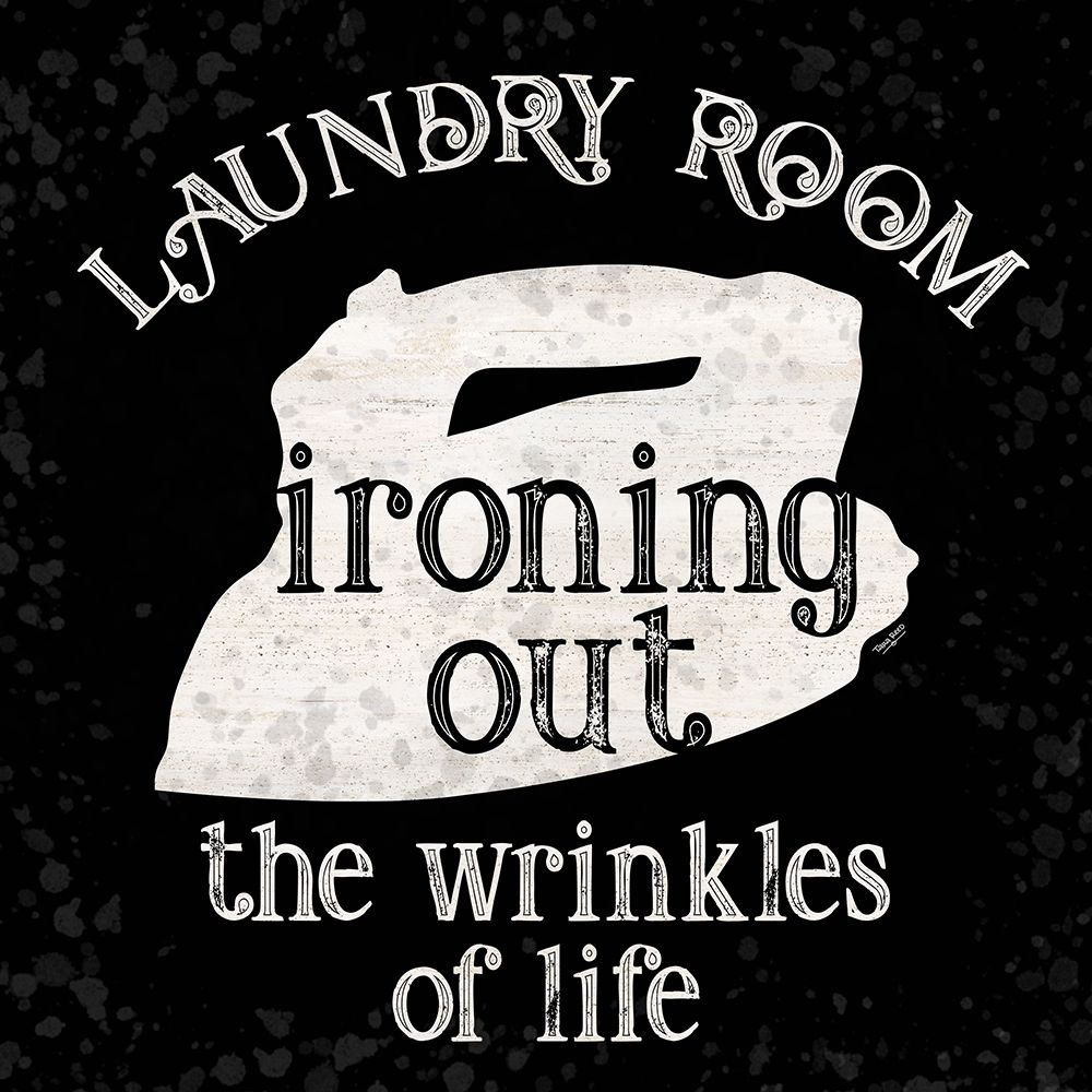 Laundry Room Humor black IV-Wrinkles art print by Tara Reed for $57.95 CAD