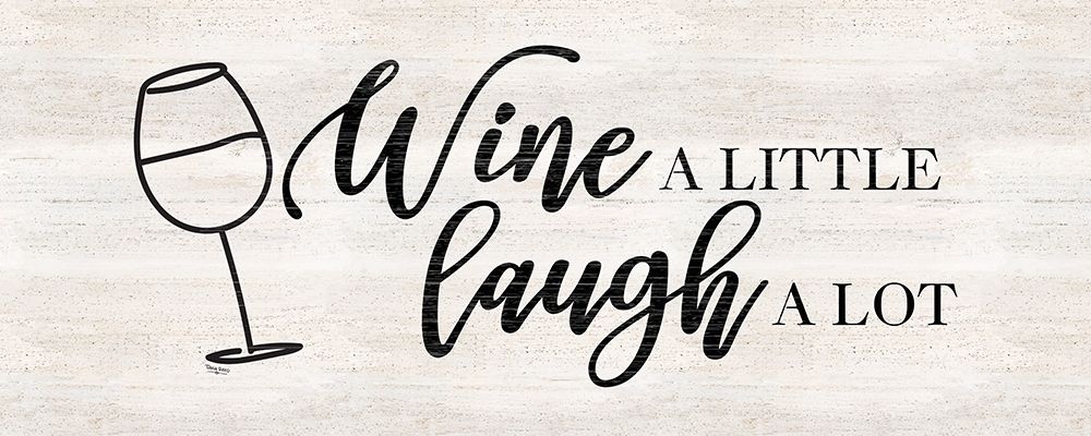 Wine Humor panel II-Wine a Little art print by Tara Reed for $57.95 CAD
