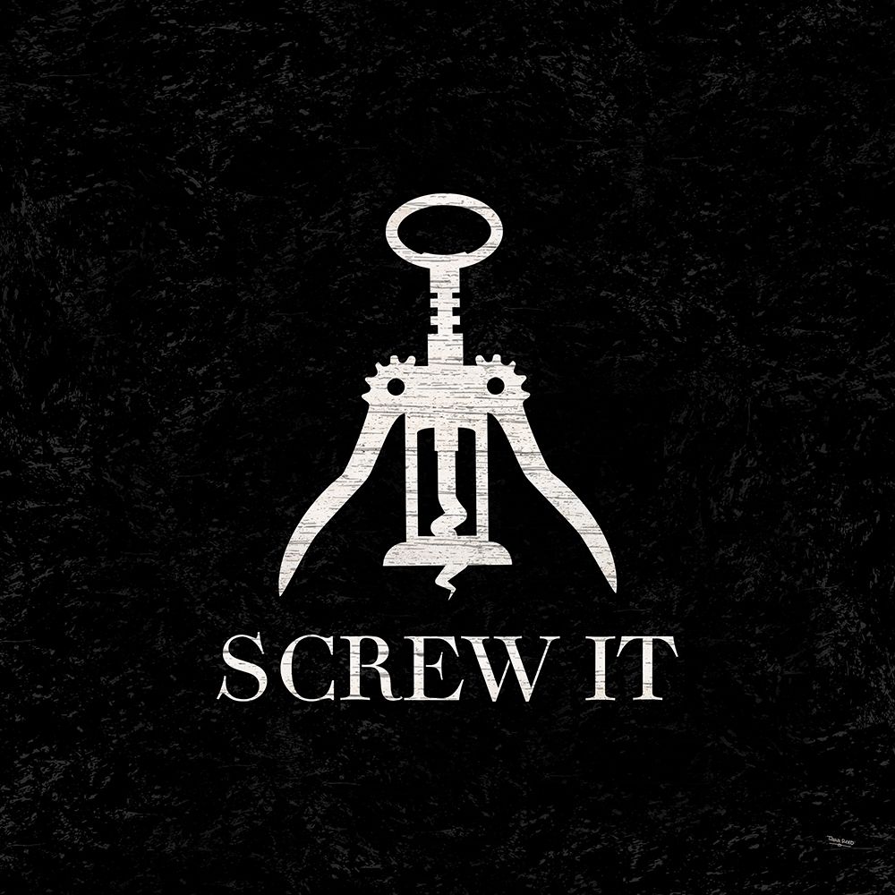 Wine Humor black II-Screw It art print by Tara Reed for $57.95 CAD