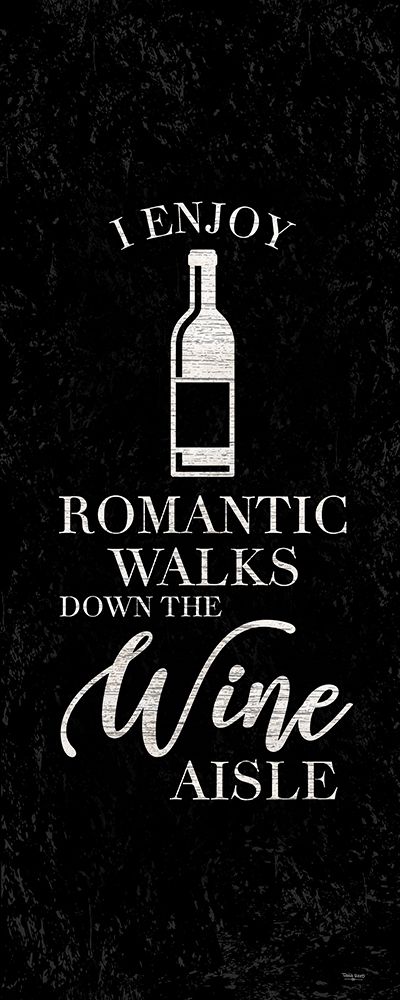 Wine Humor vertical black I-Romantic Walks art print by Tara Reed for $57.95 CAD