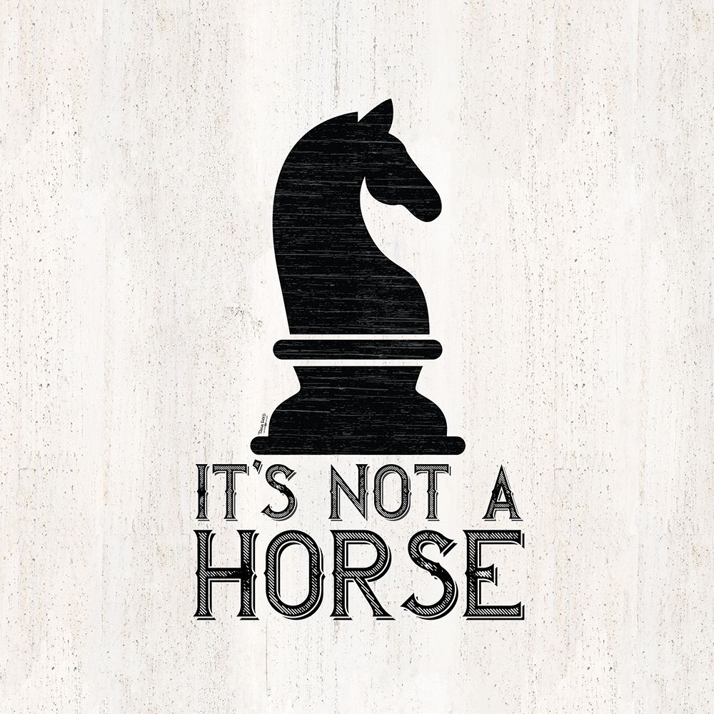 Chess Sentiment IV-Not a Horse art print by Tara Reed for $57.95 CAD