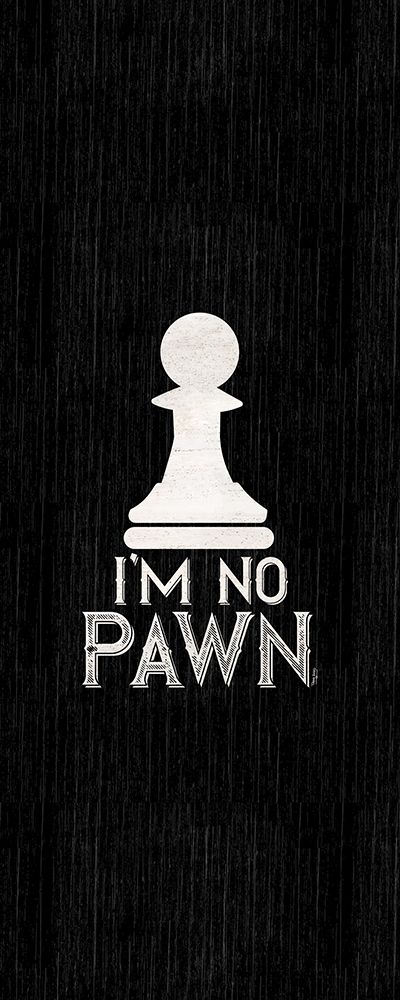 Chess Sentiment vertical black III-No Pawn art print by Tara Reed for $57.95 CAD