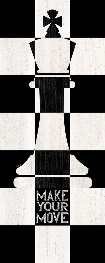 Chessboard Sentiment vertical I-Make your Move art print by Tara Reed for $57.95 CAD