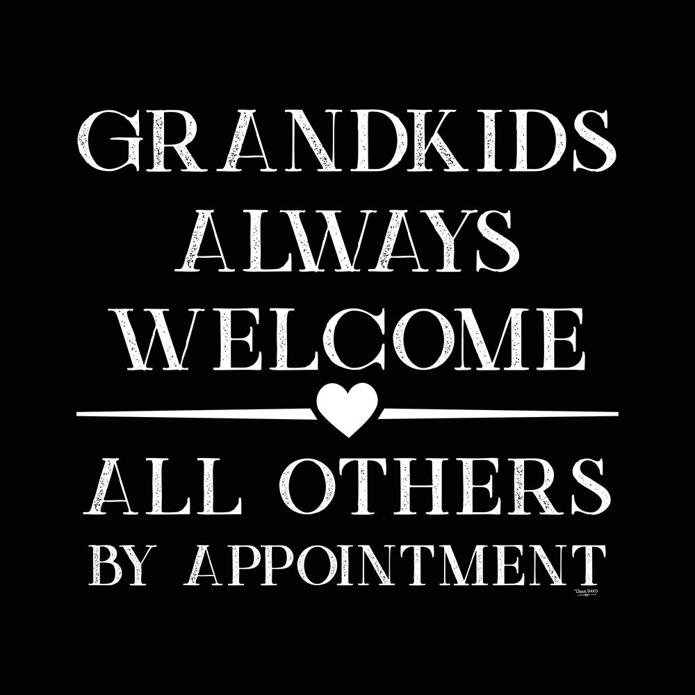 Grandparent Life black V-Always Welcome art print by Tara Reed for $57.95 CAD