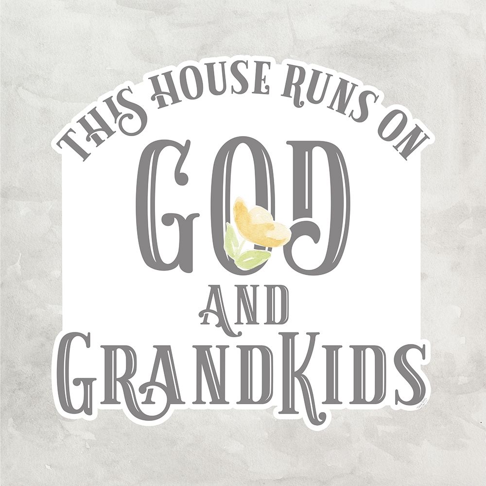 Grandparent Life gray IV-God And Grandkids art print by Tara Reed for $57.95 CAD