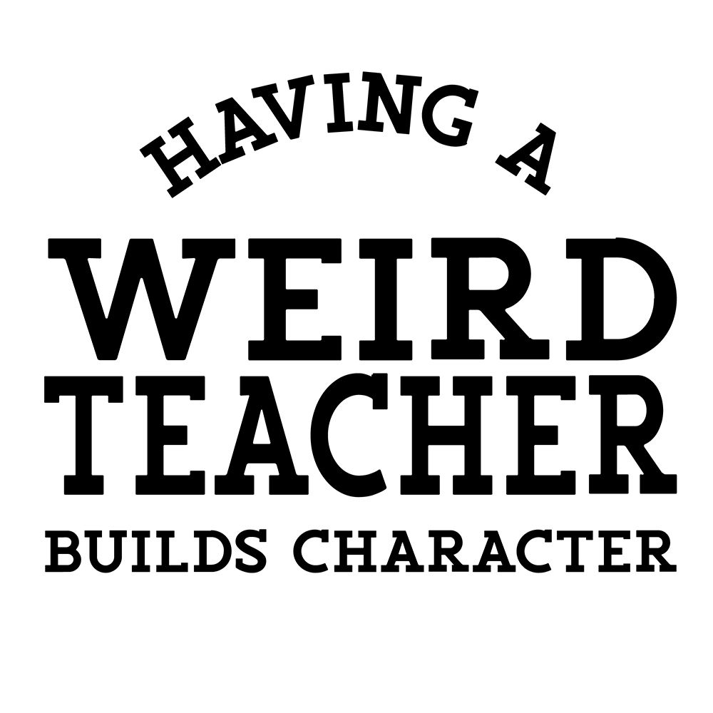 Teacher Truths IX-Weird Teacher art print by Tara Reed for $57.95 CAD