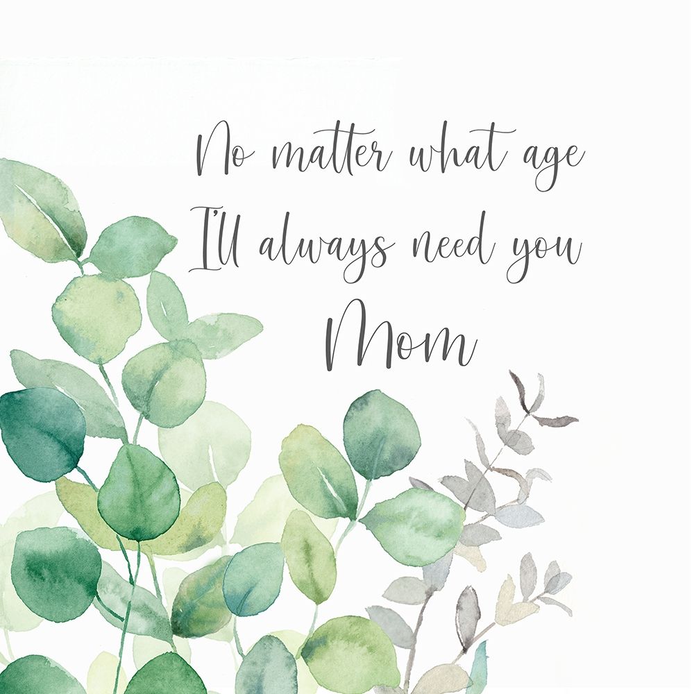 Mothers  Day Eucalyptus IV-Always Need art print by Cynthia Coulter for $57.95 CAD