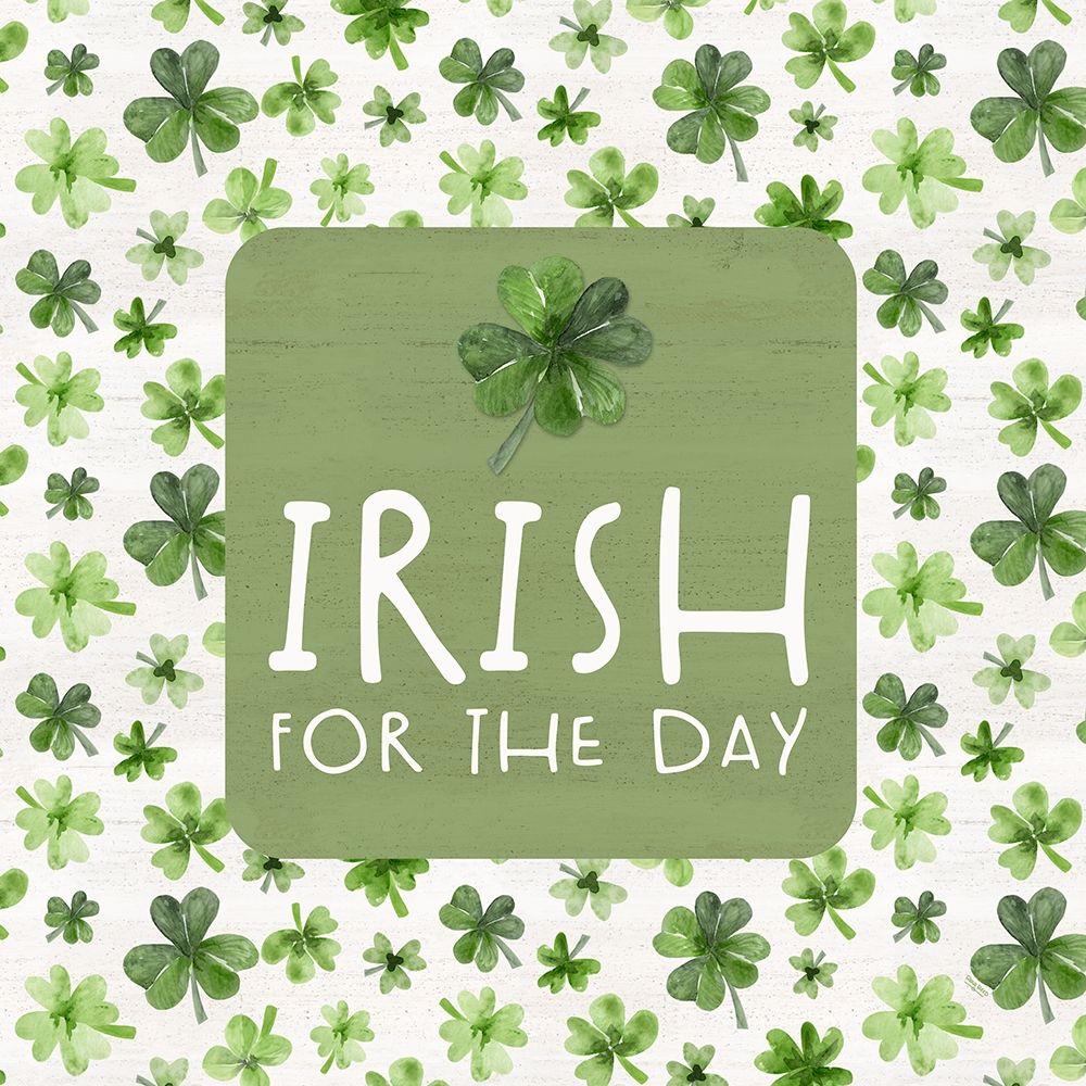 Shamrock  Rainbow Sentiment IV-Irish for the Day art print by Tara Reed for $57.95 CAD