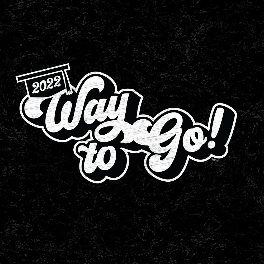 Graduation Sentiment VI-Way to Go art print by Tara Reed for $57.95 CAD