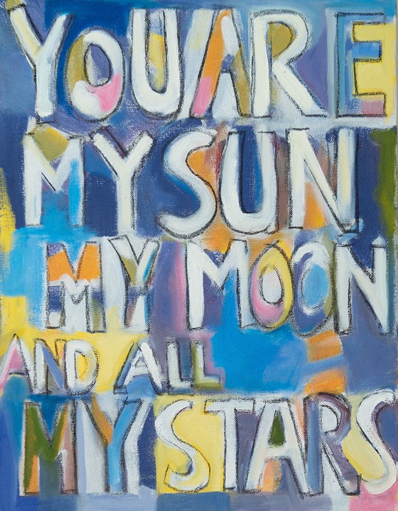 You Are My art print by Susanne Marie for $57.95 CAD