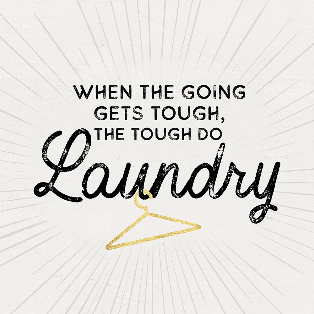 Laundry Art V-Going gets Tough art print by Tara Reed for $57.95 CAD