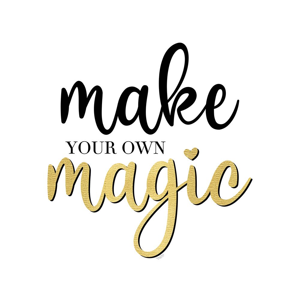 Sentiment Art II-Make Magic art print by Tara Reed for $57.95 CAD