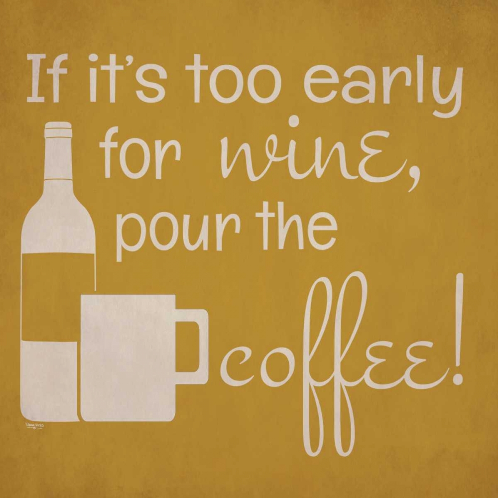 Wine and Coffee Sayings IV art print by Tara Reed for $57.95 CAD