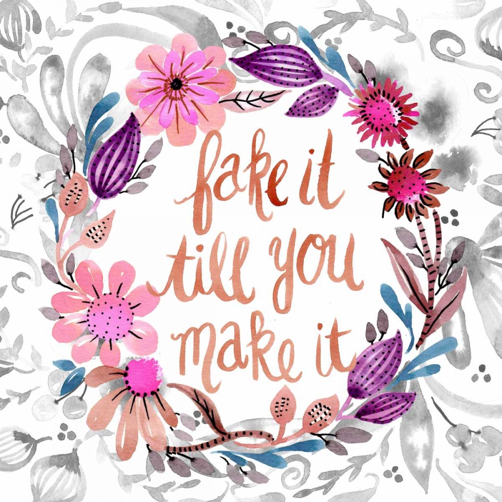 Fake It Till You Make It art print by Esther Bley Designs for $57.95 CAD