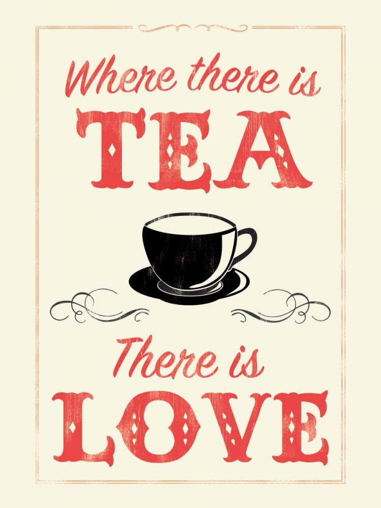 Where There is Tea There is Love art print by Anthony Peters for $57.95 CAD