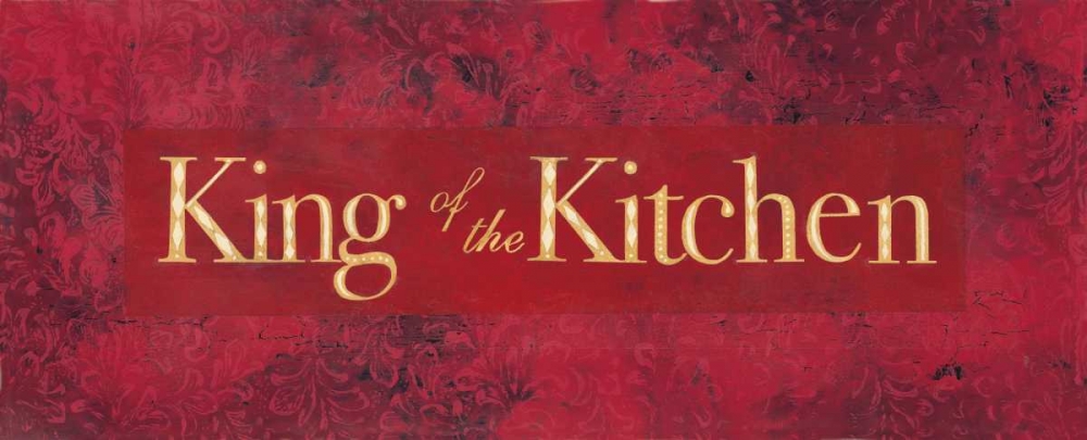 King of the Kitchen art print by Stephanie Marrott for $57.95 CAD