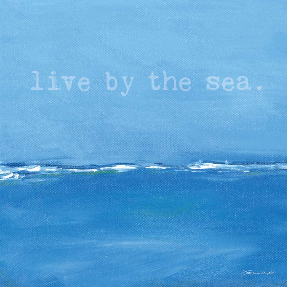 Live By The Sea art print by Stephanie Marrott for $57.95 CAD