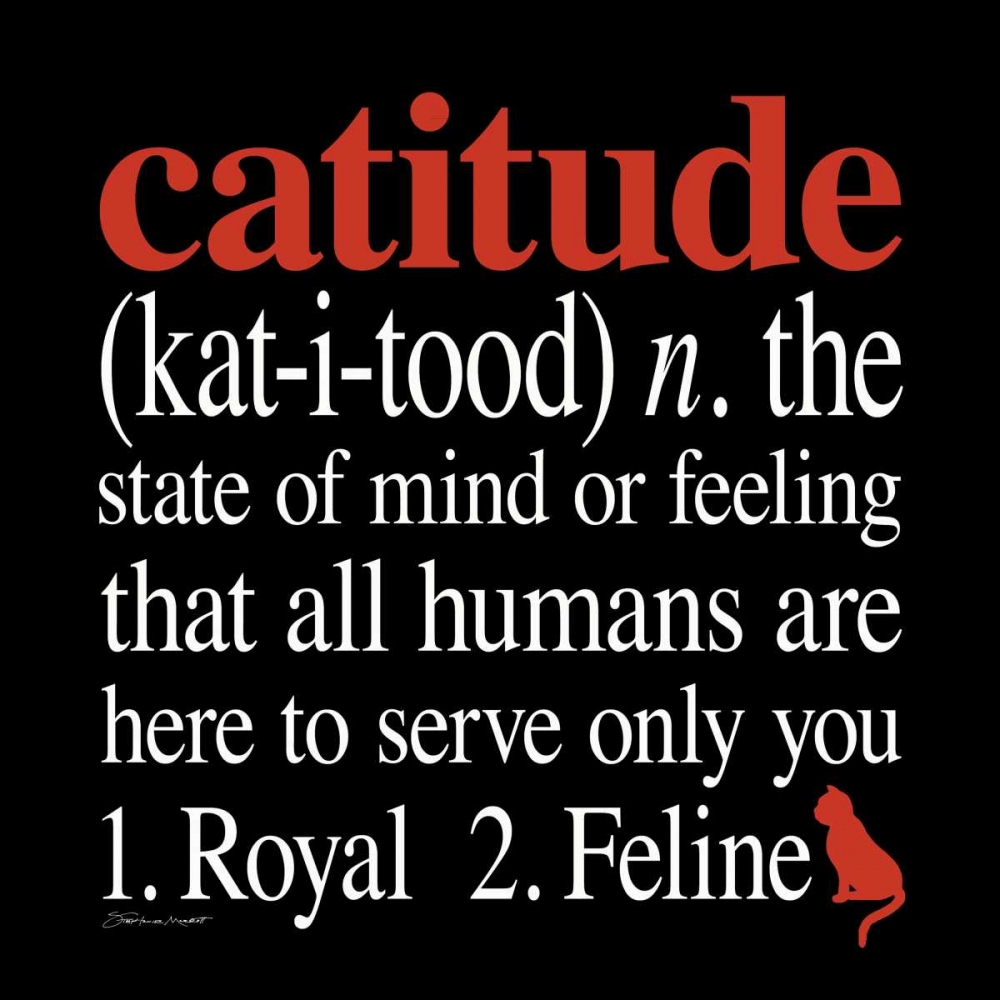 Catitude art print by Stephanie Marrott for $57.95 CAD