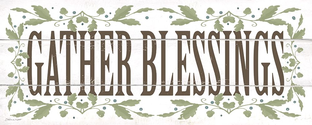 Gather Blessings art print by Stephanie Marrott for $57.95 CAD