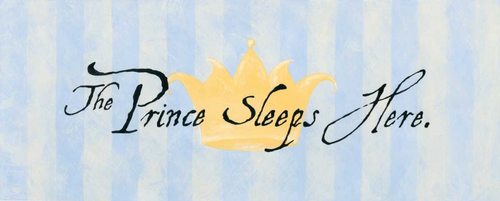 The Prince Sleeps Here art print by Stephanie Marrott for $57.95 CAD