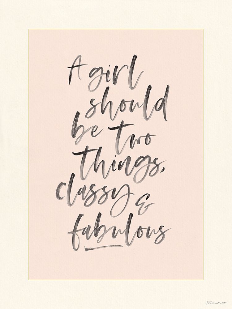 Classy and Fabulous art print by Stephanie Marrott for $57.95 CAD