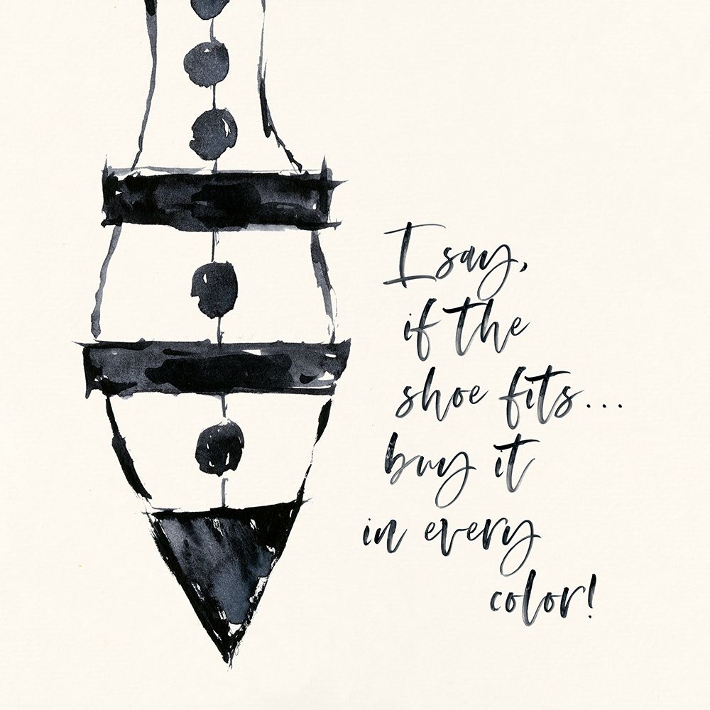 If The Shoe Fits art print by Stephanie Marrott for $57.95 CAD