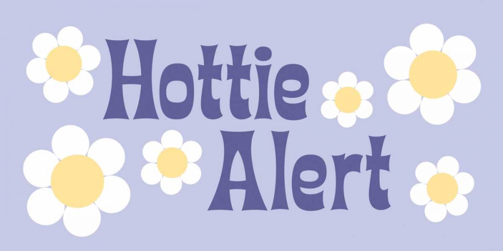 Hottie Alert art print by Stephanie Marrott for $57.95 CAD