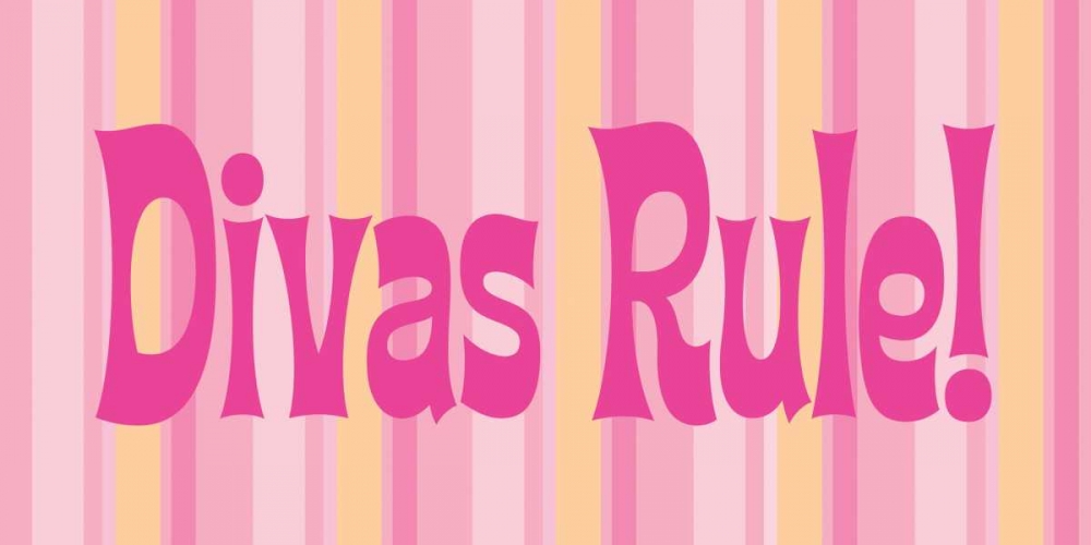Divas Rule art print by Stephanie Marrott for $57.95 CAD