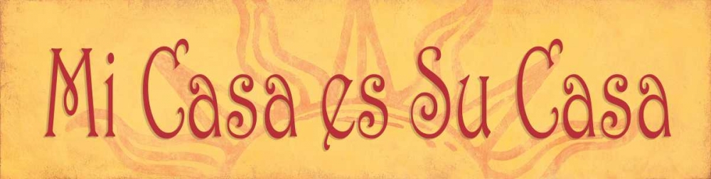Me Casa es Su Casa art print by Stephanie Marrott for $57.95 CAD
