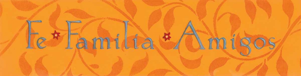 Fe Familia Amigos art print by Stephanie Marrott for $57.95 CAD