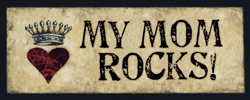 My Mom Rocks art print by Stephanie Marrott for $57.95 CAD