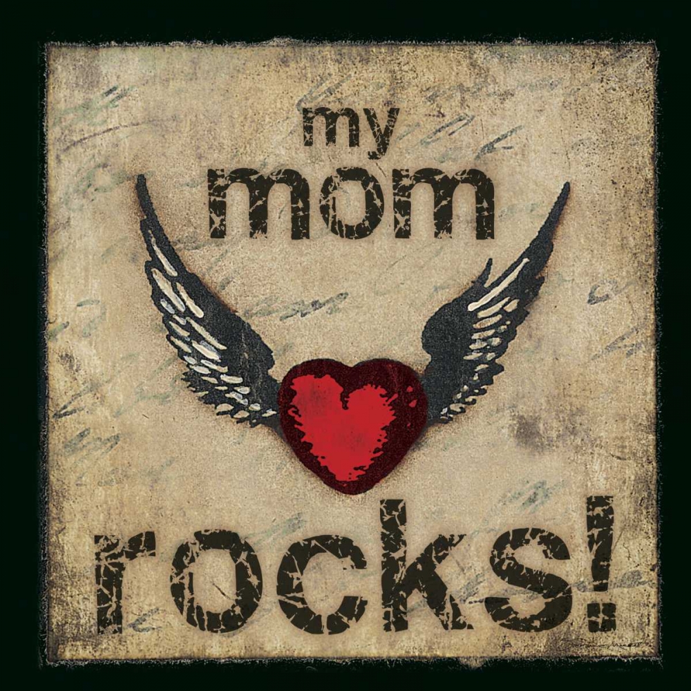 My Mom Rocks art print by Stephanie Marrott for $57.95 CAD