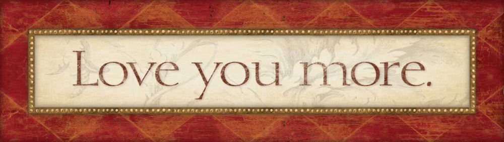 Love You More art print by Stephanie Marrott for $57.95 CAD