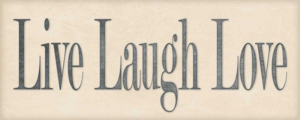 Live Laugh Love art print by Stephanie Marrott for $57.95 CAD