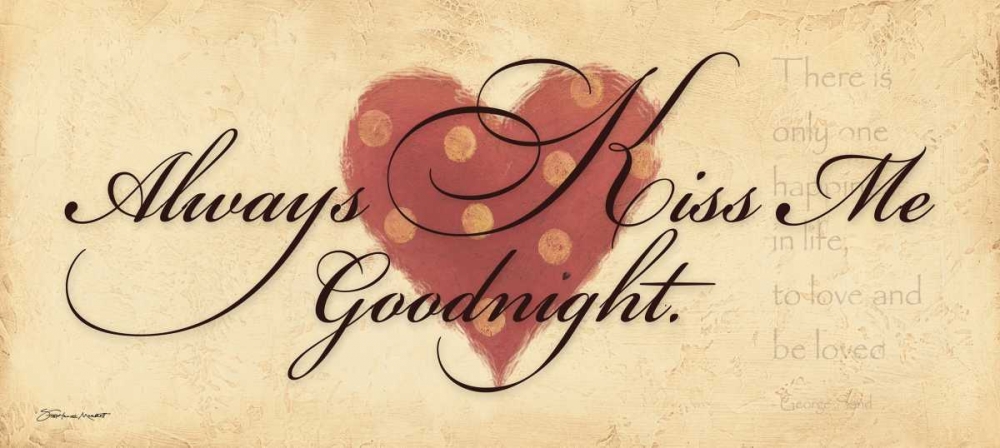 Always Kiss Me Goodnight art print by Stephanie Marrott for $57.95 CAD