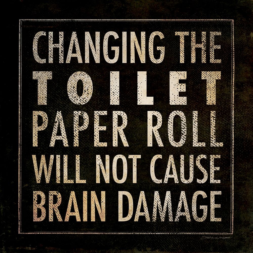 Change The TP art print by Stephanie Marrott for $57.95 CAD