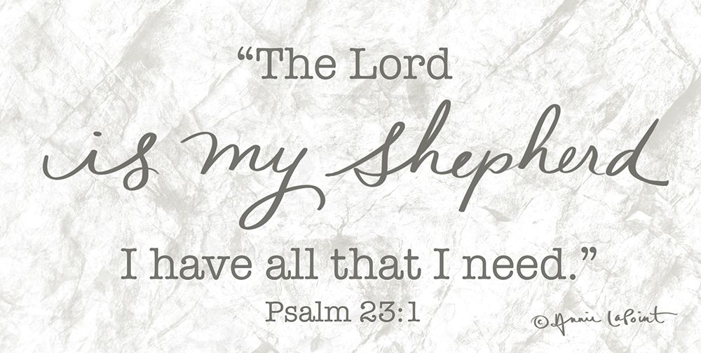 The Lord is My Shepherd art print by Annie LaPoint for $57.95 CAD
