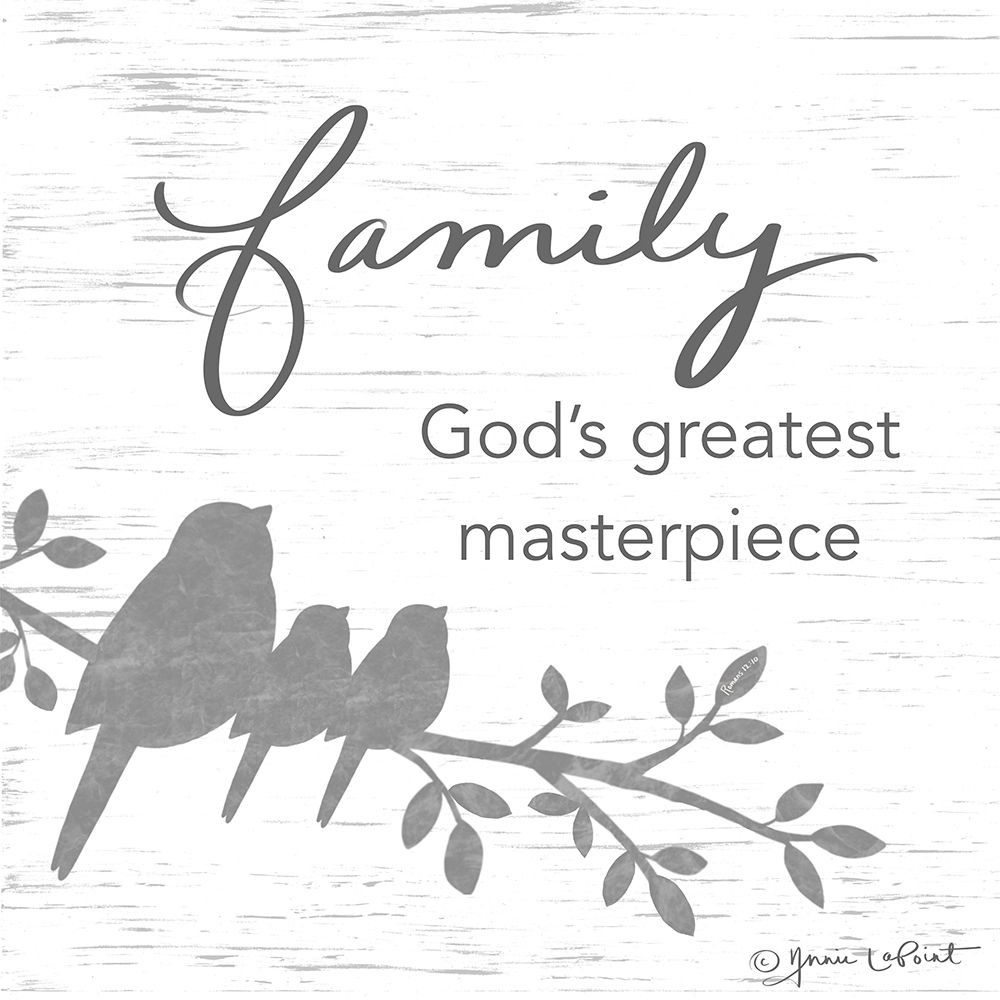 Family - Gods Greatest Masterpiece art print by Annie LaPoint for $57.95 CAD