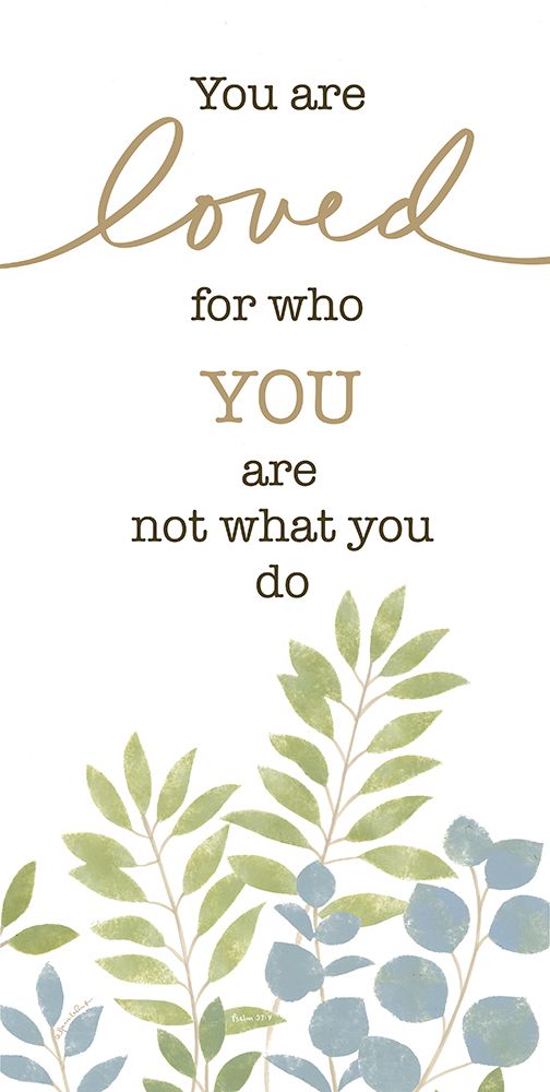 You are Loved art print by Annie LaPoint for $57.95 CAD