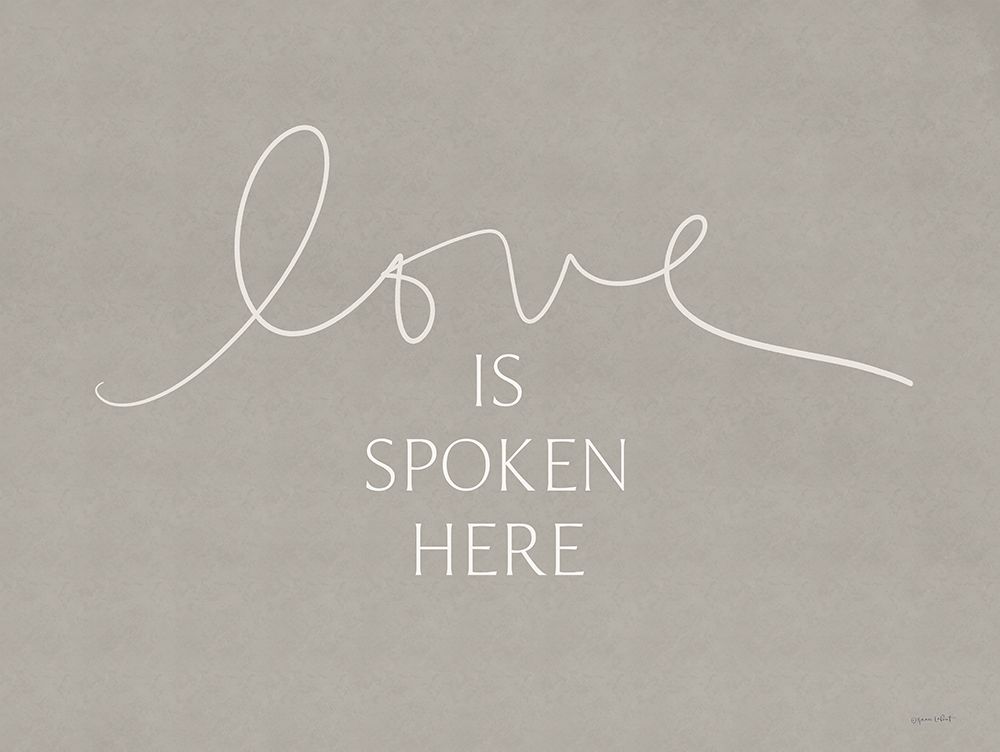 Love is Spoken Here art print by Annie LaPoint for $57.95 CAD