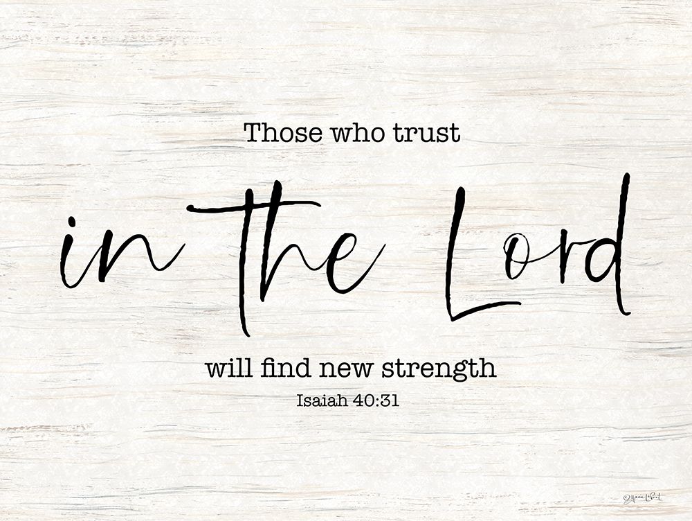 Trust in the Lord art print by Annie LaPoint for $57.95 CAD