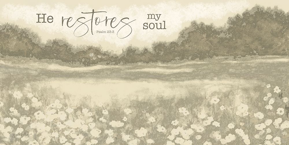 He Restores My Soul art print by Annie LaPoint for $57.95 CAD