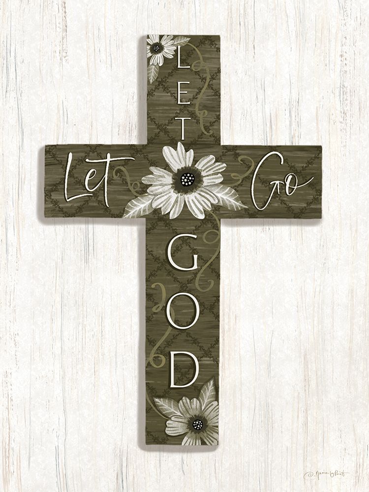 Let Go, Let God Cross art print by Annie LaPoint for $57.95 CAD