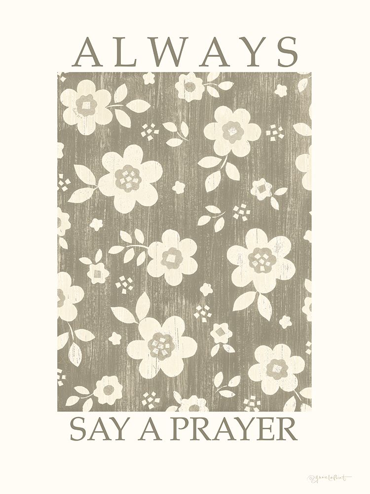 Always Say a Prayer art print by Annie LaPoint for $57.95 CAD