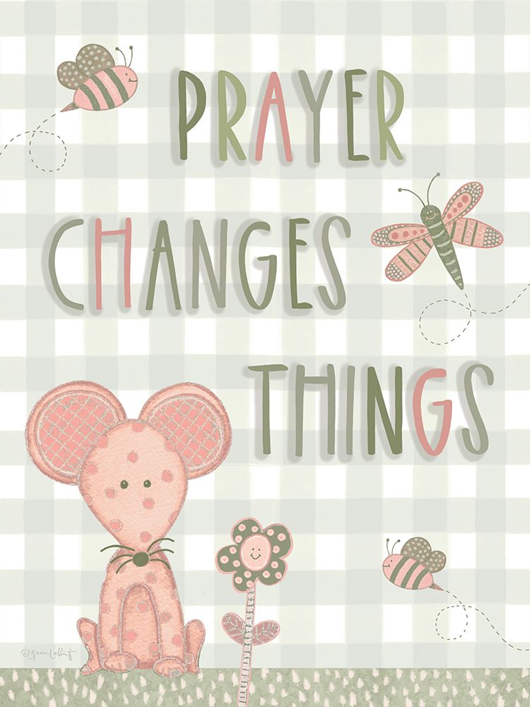 Prayer Changes Things Mouse art print by Annie LaPoint for $57.95 CAD