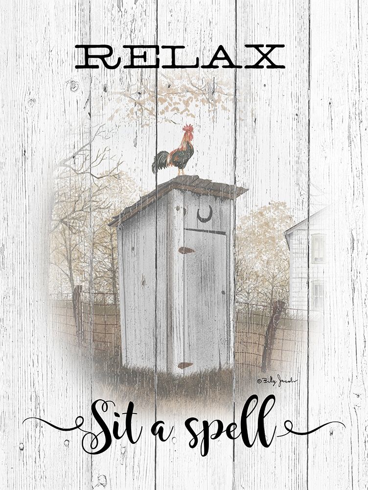 Relax - Sit a Spell art print by Billy Jacobs for $57.95 CAD
