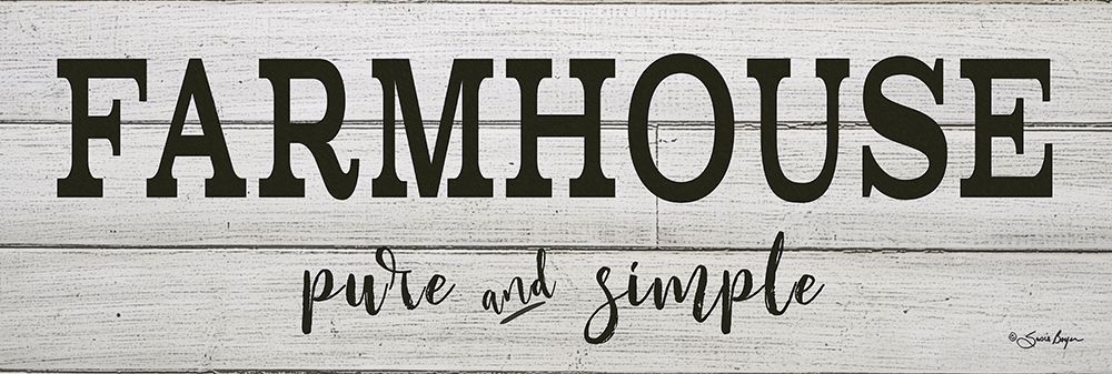 Farmhouse - Pure and Simple art print by Susie Boyer for $57.95 CAD