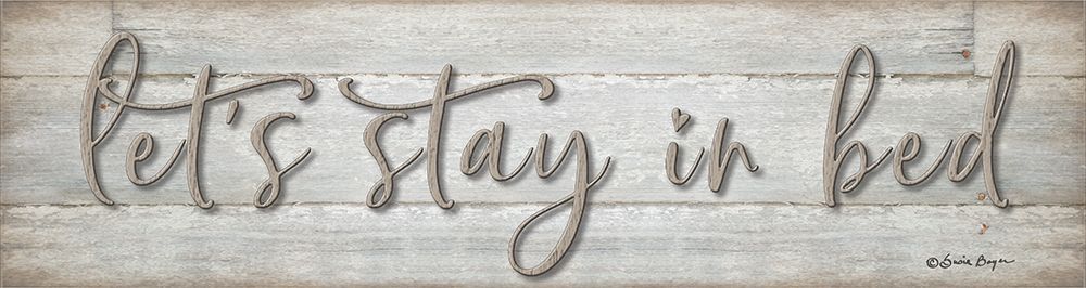 Lets Stay in Bed art print by Susie Boyer for $57.95 CAD