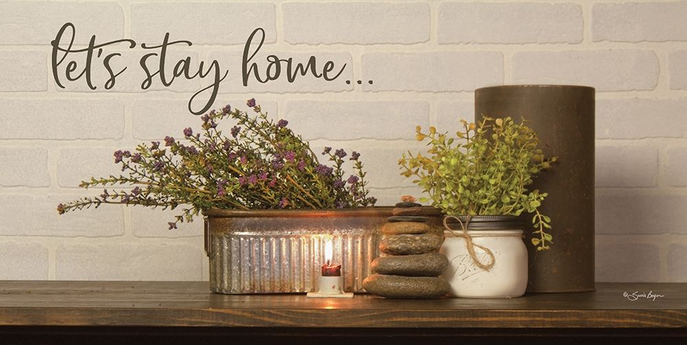 Lets Stay Home art print by Susie Boyer for $57.95 CAD